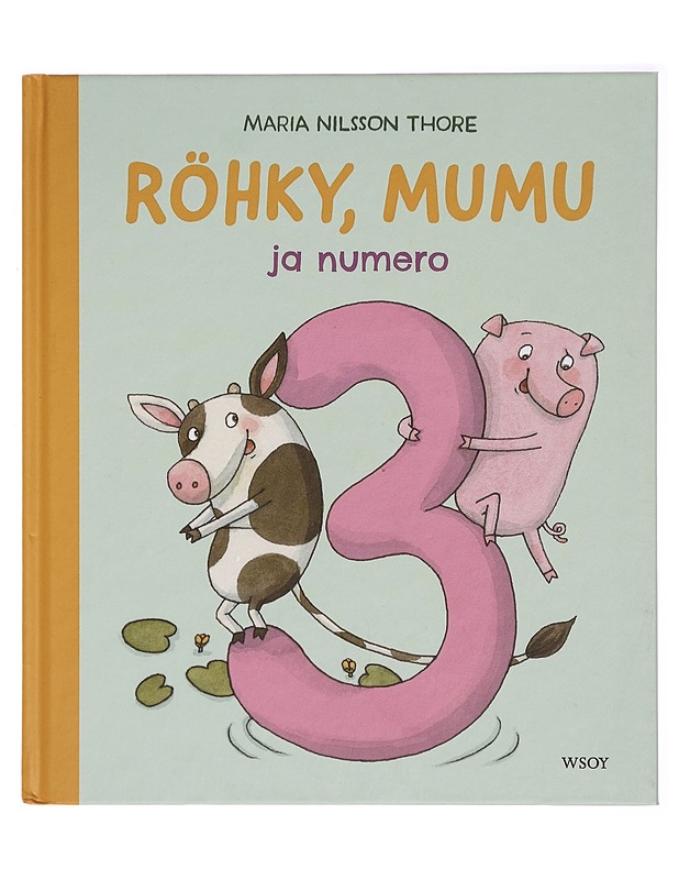 Röhky, Mumu ja numero 3 - Nilsson Thore, Maria - Lastenkirjat - 10105326627 - 0