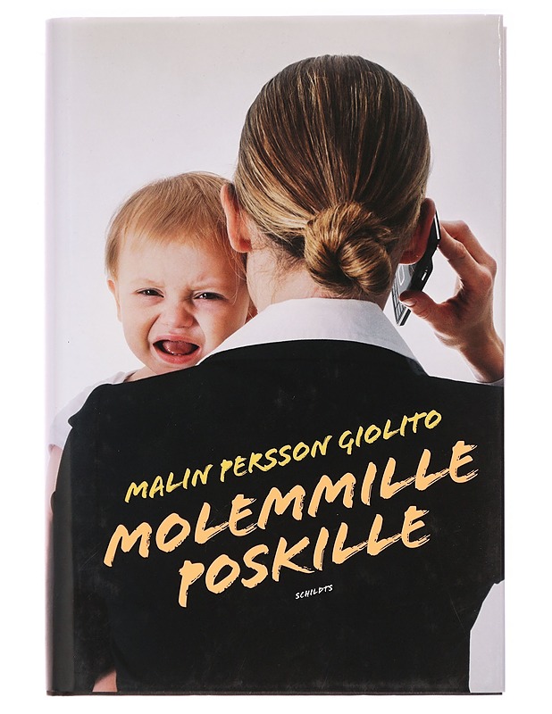 Molemmille poskille : romaani - Persson Giolito, Malin - Romaanit ja novellit - 10105326863 - 0