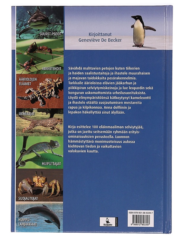 100 eläinmaailman selviytyjää - Becker, Geneviéve de - Tietokirjat ja oppaat - 10105326990 - 1