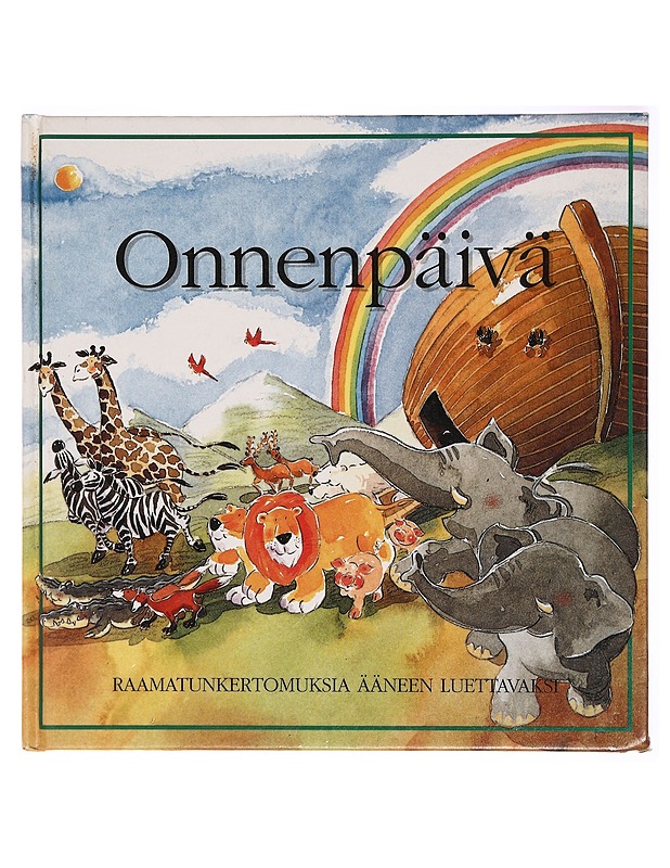 Onnenpäivä : raamatunkertomuksia ääneen luettavaksi - Hartman, Bob - Kaunokirjallisuus - 10105327053 - 0