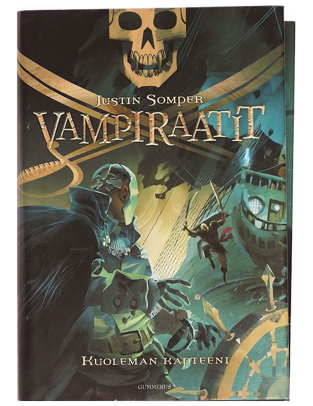 Vampiraatit. [3], Kuoleman kapteeni - Somper, Justin - Nuorten kirjat - 10105327164 - 0