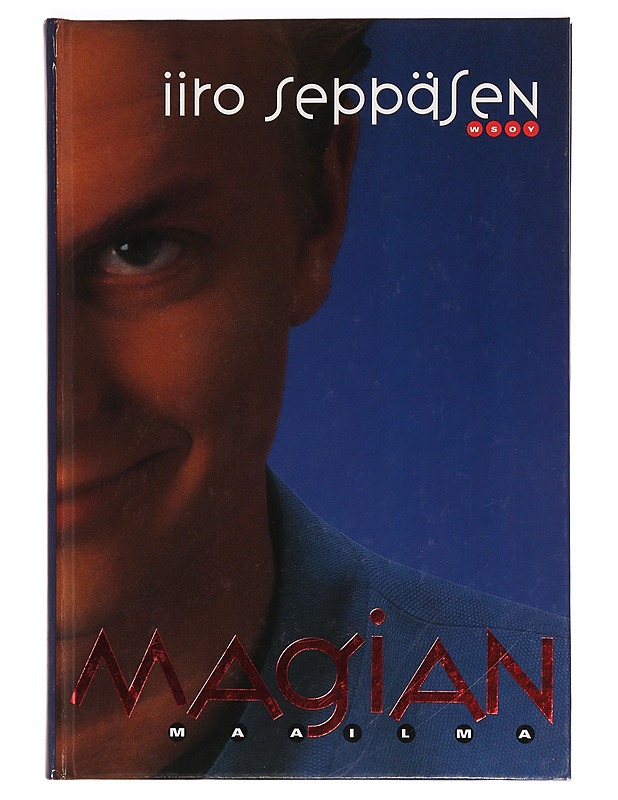 Iiro Seppäsen magian maailma - Iiro Seppänen - Tietokirjat ja oppaat - 10105327221 - 0