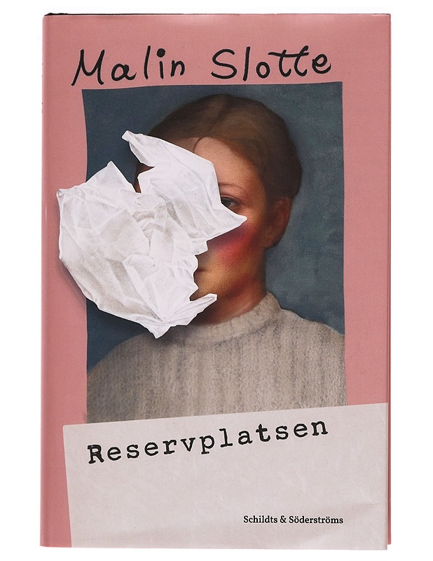 Reservplatsen - Malin Slotte - Romaanit ja novellit - 10105327251 - 0
