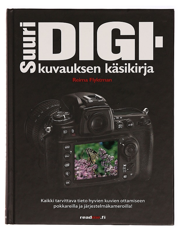 Suuri digikuvauksen käsikirja - Flyktman, Reima - Tietokirjat ja oppaat - 10105327509 - 0