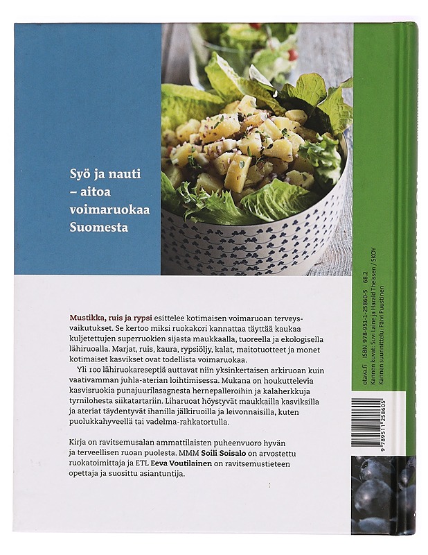 Mustikka, ruis ja rypsi : voimaruokaa Suomesta - Soisalo, Soili - Ruokakirjat - 10105327561 - 1