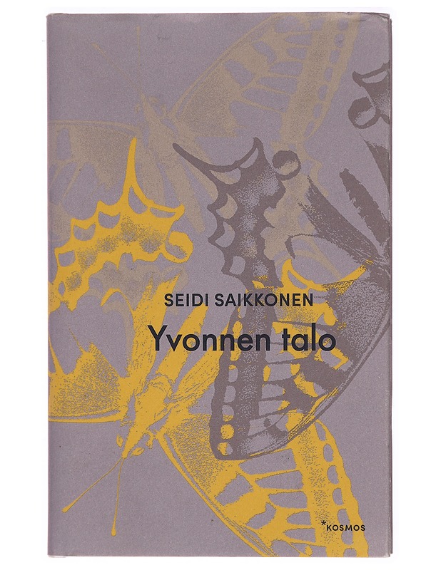 Yvonnen talo - Seidi Saikkonen - Romaanit ja novellit - 10105327622 - 0