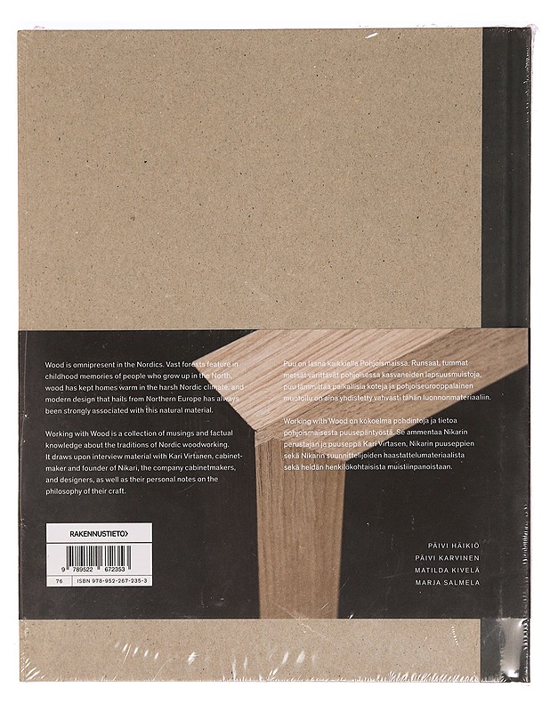 Working with wood : a Nordic perspective on cabinetmaking = näkökulma pohjoiseen puusepäntyöhön - Häikiö, Päivi - Tietokirjat ja oppaat - 10105327653 - 1