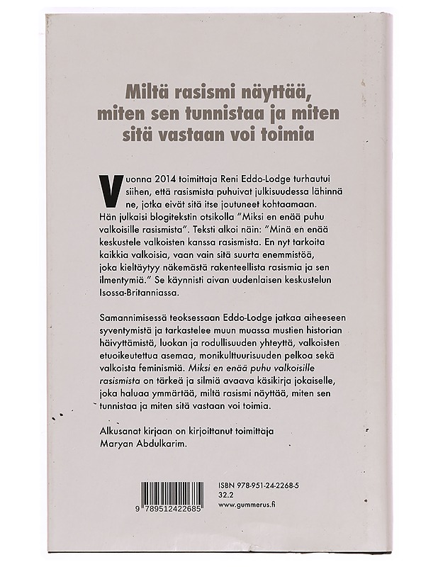 Miksi en enää puhu valkoisille rasismista - Eddo-Lodge, Reni - Historiakirjat - 10105327708 - 1