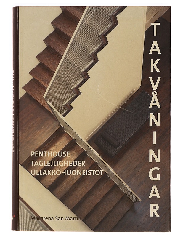 Takvåningar = Penthouse = Taklejligheder = Ullakkohuoneistot - San Martin, Macarena - Tietokirjat ja oppaat - 10105327715 - 0