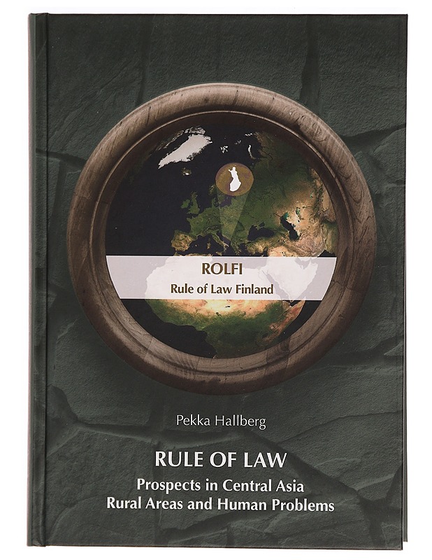 Rule of law : prospects in Central Asia rural areas and human problems - Hallberg, Pekka - Kirja lahjaksi - 10105327745 - 0