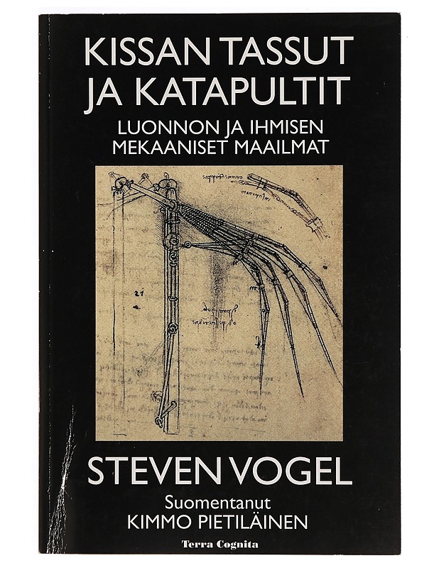 Kissan tassut ja katapultit : luonnon ja ihmisen mekaaniset maailmat - Vogel, Steven - Tietokirjat ja oppaat - 10105327751 - 0