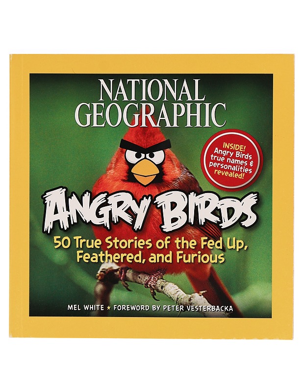 Angry birds : 50 true stories of the fed up, feathered, and furious - White, Mel - Tietokirjat ja oppaat - 10105327797 - 0