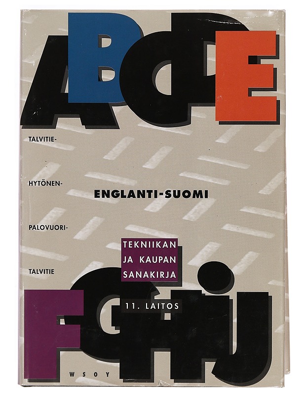 Englanti-suomi : tekniikan ja kaupan sanakirja - Talvitie, Jyrki K. - Tietokirjat ja oppaat - 10105327836 - 0