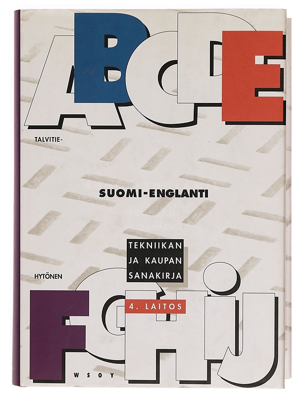 Suomi-englanti : tekniikan ja kaupan sanakirja - Talvitie, Jyrki K. - Tietokirjat ja oppaat - 10105327841 - 0