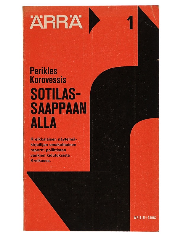 Sotilassaappaan alla : raportti poliittisten vankien kidutuksista Kreikassa - Tietokirjat ja oppaat - 10105327856 - 0