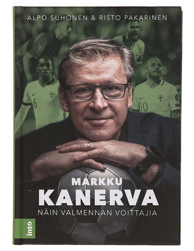 Markku Kanerva : näin valmennan voittajia - Suhonen, Alpo - Elämäkerrat ja muistelmat - 10105327913 - 0