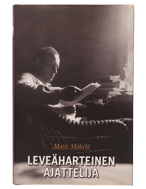 Leveäharteinen ajattelija - Matti Mäkelä - Elämäkerrat ja muistelmat - 10105328014 - 0