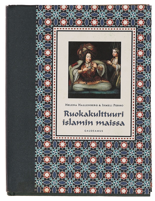 Ruokakulttuuri islamin maissa - Hallenberg, Helena - Ruokakirjat - 10105328227 - 0