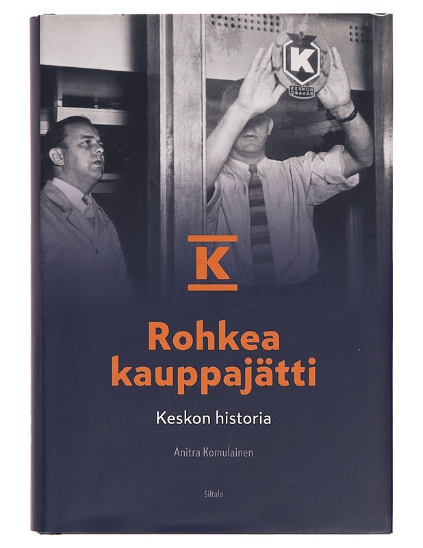 Rohkea kauppajätti : Keskon historia - Anitra Komulainen - Tietokirjat ja oppaat - 10105328279 - 0