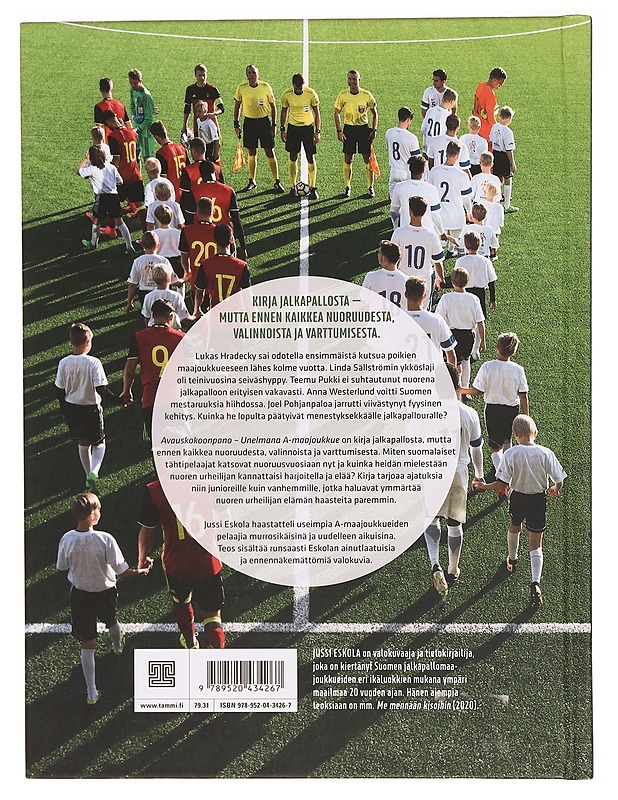 Avauskokoonpano : unelmana A-maajoukkue - Jussi Eskola - Tietokirjat ja oppaat - 10105328373 - 1
