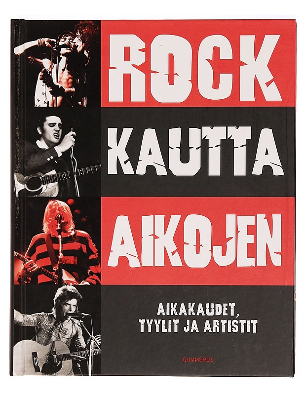 Rock kautta aikojen : aikakaudet, tyylit ja artistit - Paytress, Mark - Musiikki- ja elokuvakirjat - 10105328379 - 0