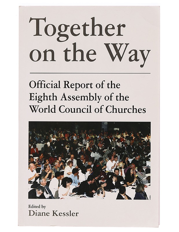 Together on the way : official report of the eighth Assembly of the World Council of Churches - Kessler, Diane - Tietokirjat ja oppaat - 10105328446 - 0