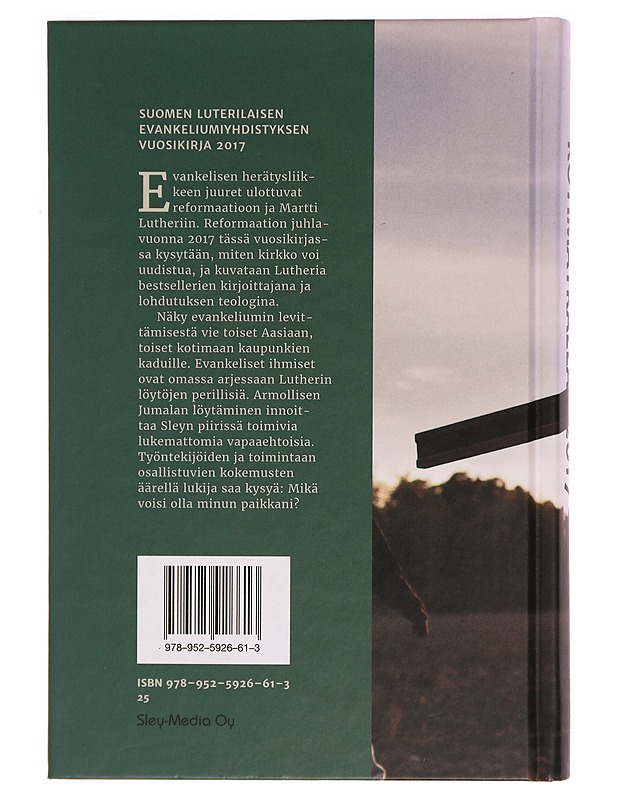 Kotimatkalla 2017 : Suomen Luterilaisen Evankeliumiyhdistyksen vuosikirja - Elina Takala - Tietokirjat ja oppaat - 10105328465 - 1