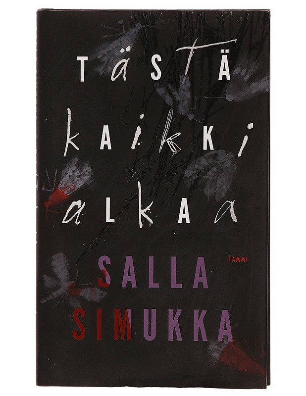 Tästä kaikki alkaa - Salla Simukka - Romaanit ja novellit - 10105328476 - 0