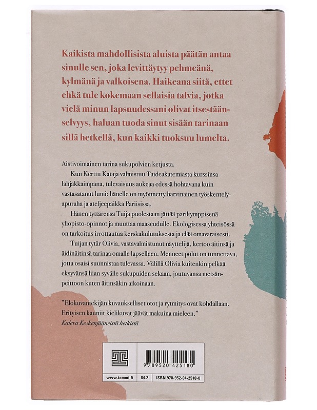 Kaikki tuoksuu lumelta - Saara Cantell - Romaanit ja novellit - 10105328515 - 1