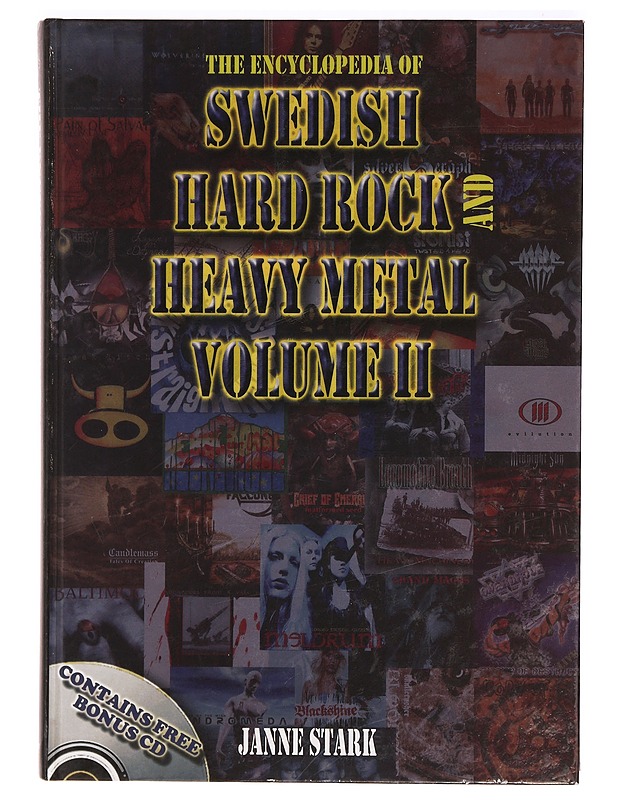 The encyclopedia of Swedish hard rock and heavy metal. Vol. 2 - Stark, Janne - Musiikki- ja elokuvakirjat - 10105328544 - 0