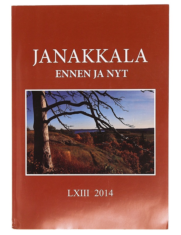 Janakkala ennen ja nyt LXIII 2014 - Lehdet - 10105328573 - 0