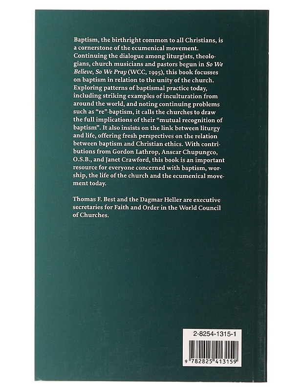 Becoming a Christian : the ecumenical implications of our common baptism - Best, Thomas F. - Tietokirjat ja oppaat - 10105328592 - 1