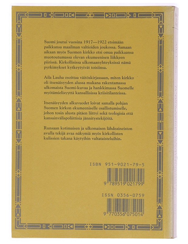 Suomen kirkon ulkomaansuhteet ja ekumeeninen osallistuminen 1917 - 1922 - Aila Lauha - Elämäkerrat ja muistelmat - 10105328625 - 1