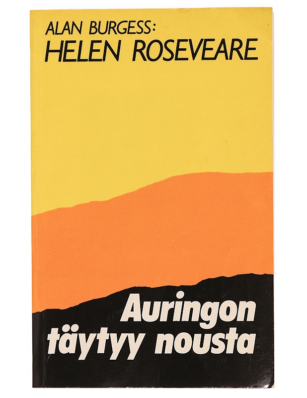 Helen Roseveare : auringon täytyy nousta - Burgess, Alan - Elämäkerrat ja muistelmat - 10105328639 - 0