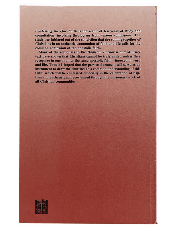 Confessing the one faith : an ecumenical explication of the apostolic faith as it is confessed in the Nicene-Constantinopolitan creed (381) - Limouris, Gennadios - Tietokirjat ja oppaat - 10105328670 - 1