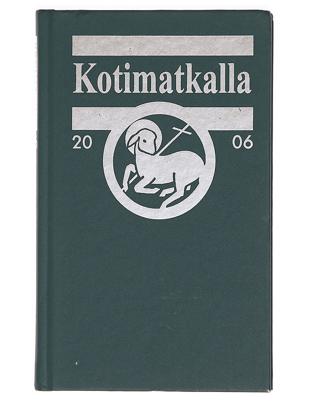 Kotimatkalla 2006 : Suomen luterilaisen evankeliumiyhdistyksen vuosikirja - Tietokirjat ja oppaat - 10105328706 - 0