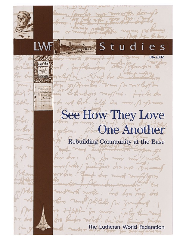 See how they love one another : rebuilding community at the base - Jussila, Päivi - Romaanit ja novellit - 10105328766 - 0