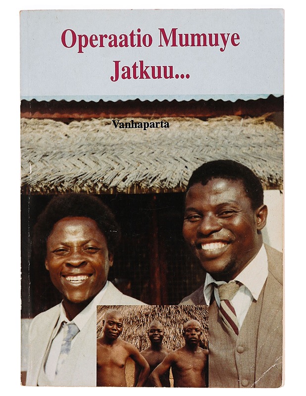 Operaatio Mumuye jatkuu.. - Vanhaparta - Elämäkerrat ja muistelmat - 10105328872 - 0