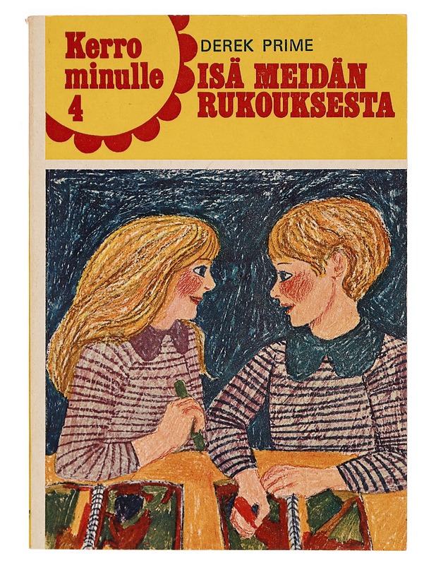 Kerro minulle Isä meidän rukouksesta - Tietokirjat ja oppaat - 10105328955 - 0