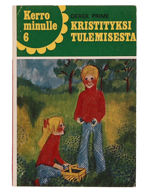 Kerro minulle kristityksi tulemisesta - Tietokirjat ja oppaat - 10105328964 - 0