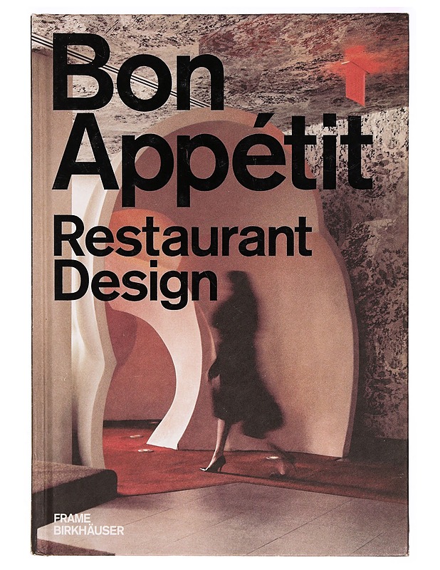 Bon appe?tit : restaurant design - Willems, Marlous - Tietokirjat ja oppaat - 10105329028 - 0