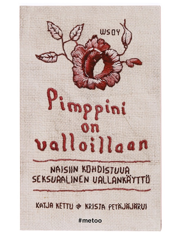 Pimppini on valloillaan - Katja Kettu & Krista Petäjäjärvi - Elämäkerrat ja muistelmat - 10105329142 - 0