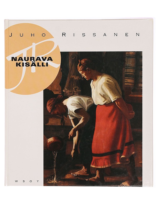 Juho Rissanen : naurava kisälli - Kämäräinen, Eija - Elämäkerrat ja muistelmat - 10105329371 - 0