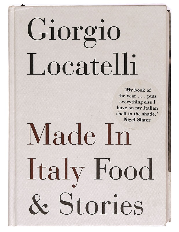 Made in Italy: Food and Stories - Giorgio Locatelli, Dan Lepard - Ruokakirjat - 10105329438 - 0
