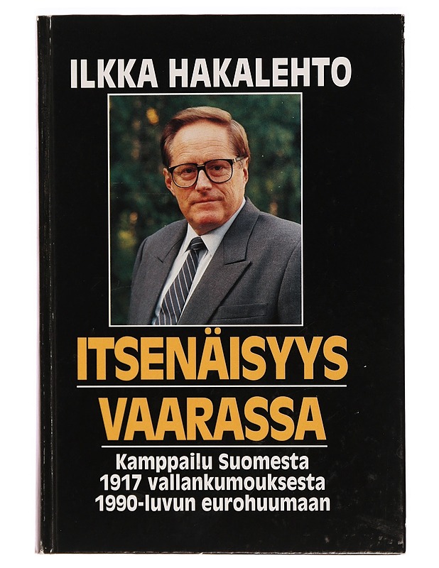 Ilkka Hakalehto - Itsenäisyys Vaarassa  - Historiakirjat - 10105329476 - 0