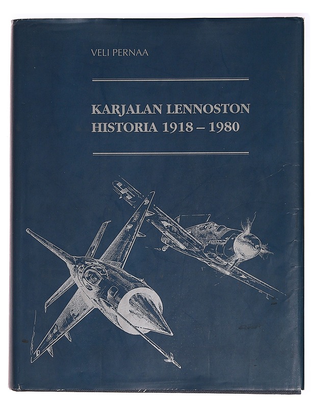 Karjalan lennoston historia 1918-1980 - Veli Pernaa - Historiakirjat - 10105329624 - 0