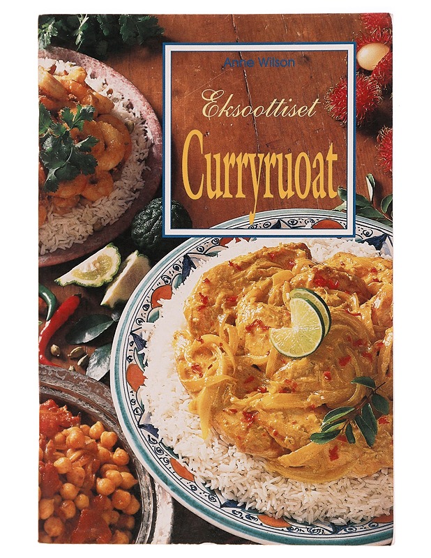 EKSOOTTISET CURRYRUOAT - ANNE WILSON - Ruokakirjat - 10105329665 - 0