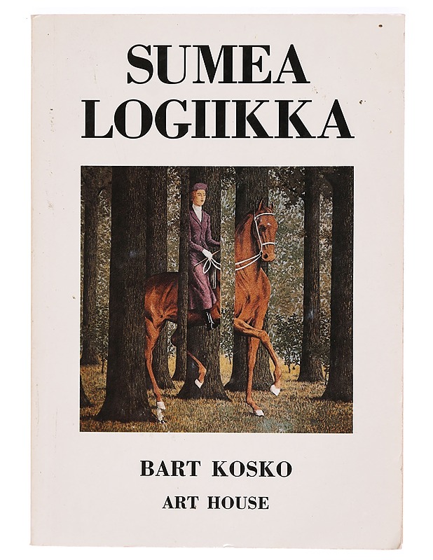 Sumea logiikka - Kosko, Bart - Tietokirjat ja oppaat - 10105329799 - 0