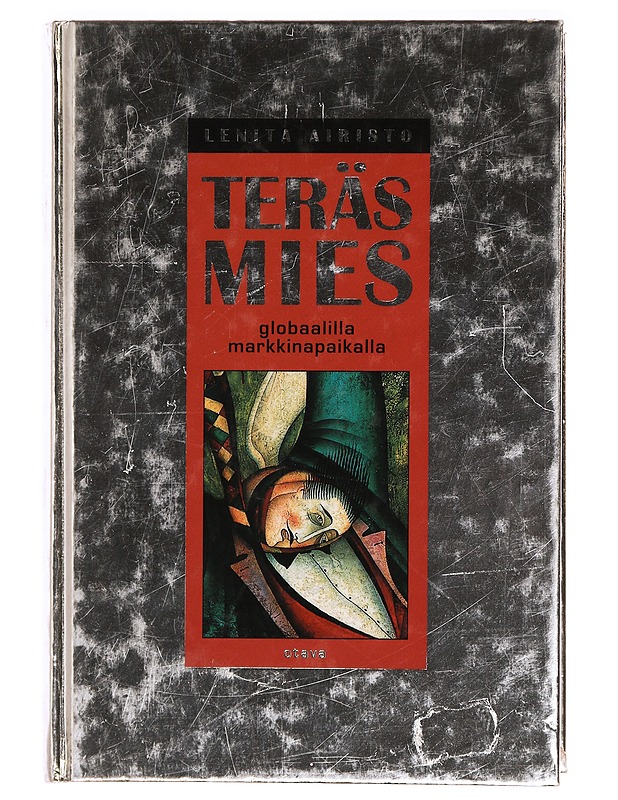 Rautarouva ; Teräsmies : Globaalilla markkinapaikalla - Lenita Airisto - Tietokirjat ja oppaat - 10105329802 - 1