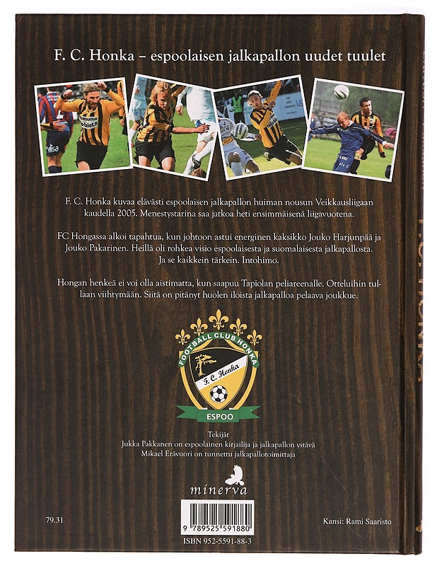 F. C. Honka - Erävuori, Mikael - Tietokirjat ja oppaat - 10105329852 - 1